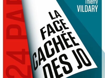 La face cachée des JO, par Sébastien Chesbeuf, Jean-François Laville et Thierry Vildary